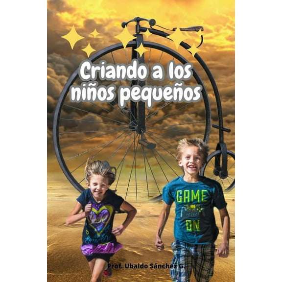 Criando a los niÃ±os pequeÃ±os, (Paperback)