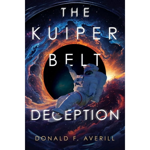 The Kuiper Belt Deception, (Paperback)