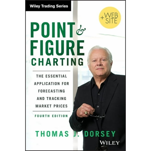 Wiley Trading Point and Figure Charting: The Essential Application for Forecasting and Tracking Market Prices, Book 543, (Hardcover)