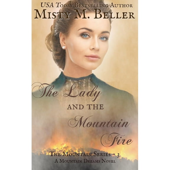 Mountain The Lady and the Mountain Fire, Book 3, (Hardcover)