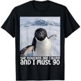 thumbnail image 1 of Funny Nihilistic Penguin Meme The Mountains are Calling Camiseta, 1 of 2