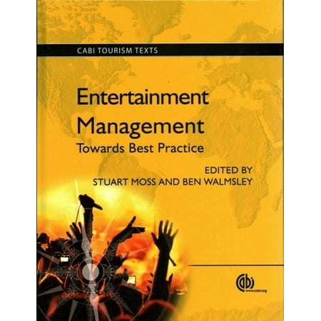 Entertainment Management : Towards Best Practice (Talent Management Best Practices)