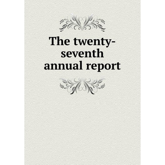 The Twenty-Seventh Annual Report (Paperback)