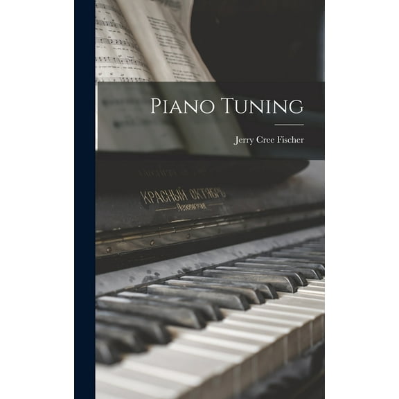 Piano Tuning (Hardcover)