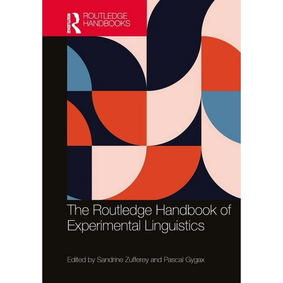 Routledge Handbooks in Linguistics The Routledge Handbook of Experimental Linguistics, (Hardcover)