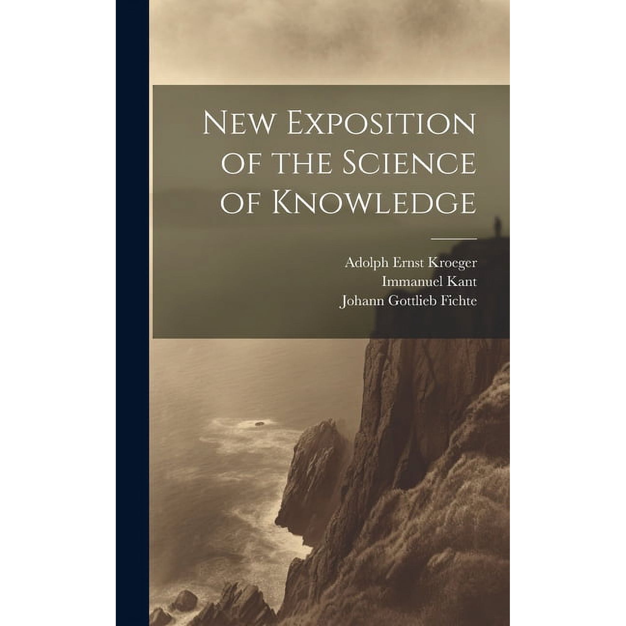 New Exposition of the Science of Knowledge (Hardcover)