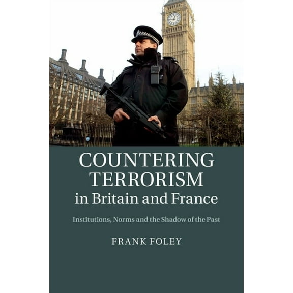 Countering Terrorism in Britain and France, (Paperback)