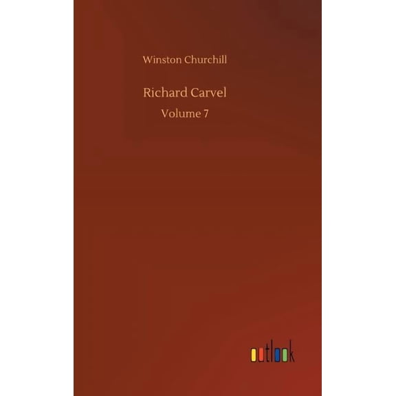Richard Carvel (Hardcover)