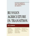 thumbnail image 1 of Russia's Agriculture in Transition: Factor Markets and Constraints on Growth (Rural Economies in Transition), 1 of 4