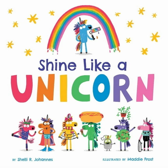 Shine Like a Unicorn, (Hardcover)