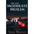 thumbnail image 1 of Pre-Owned The Last Moderate Muslim (Paperback), 1 of 1