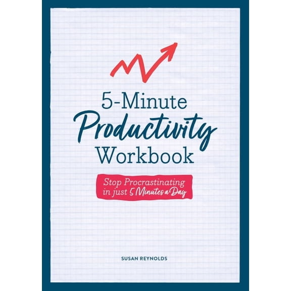 Guided Workbooks 5-Minute Productivity Workbook: Stop Procrastinating in Just 5 Minutes a Day, Book 6, (Paperback)