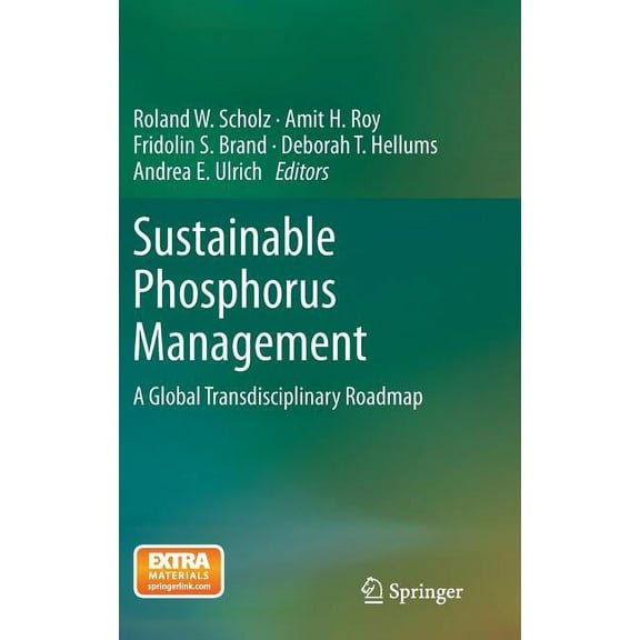 Sustainable Phosphorus Management: A Global Transdisciplinary Roadmap, (Hardcover)