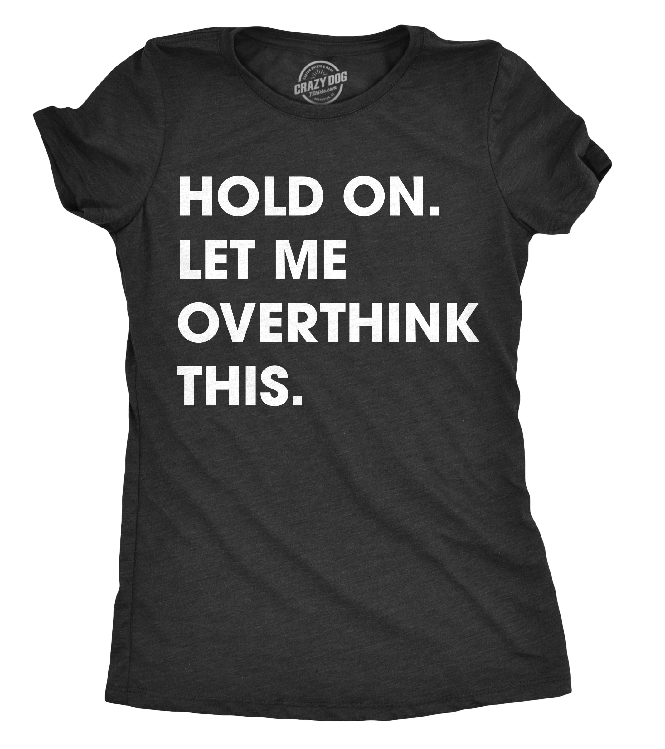 YNALIY Women Hold on Let Me Overthink This T-Shirt Funny Letter Printed Short Sleeve Crew Neck Tops Tees