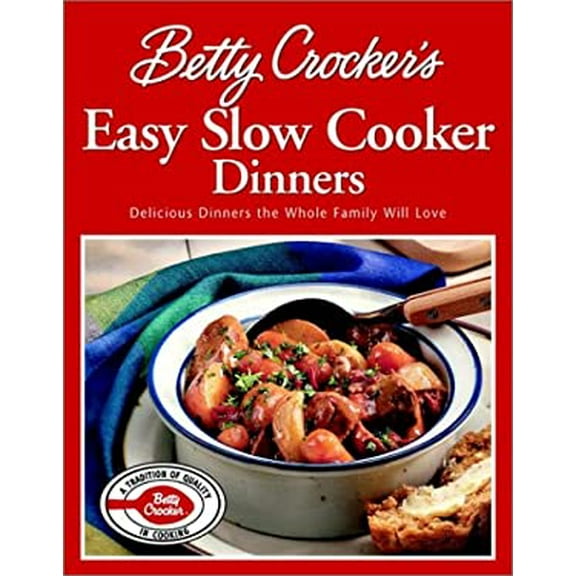 Pre-Owned Betty Crocker's Easy Slow Cooker Dinners 9780764567261