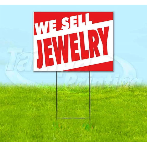 We Sell Jewelry (18" x 24") Yard Sign, Includes Metal Step Stake