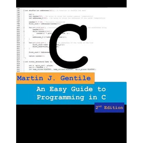 Easy Guide to Programming in C