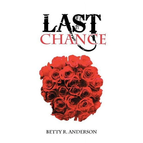 Last Chance  Paperback  Betty R. Anderson