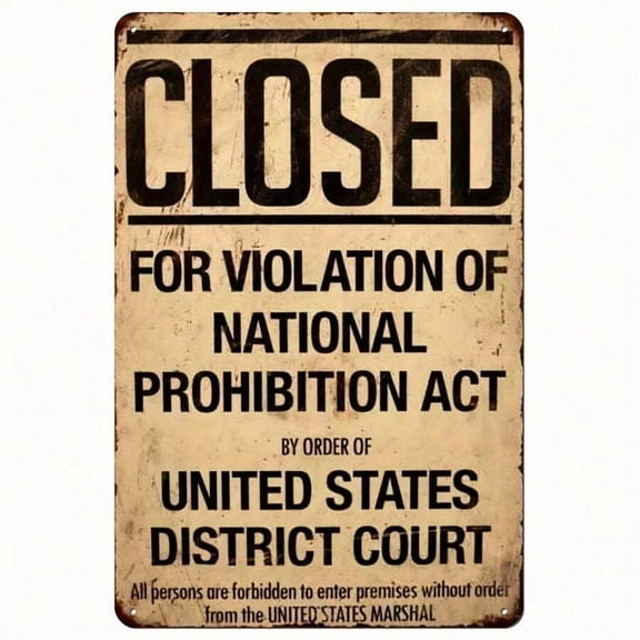 Vintage Prohibition Sign - 8x12 Inch Iron Metal Wall Art, Retro Speakeasy Roaring 20s Decor For Home, Bar, For Man Cave & Themed Parties, Metal Wall Decor, Bar Decoration, Distressed Finish