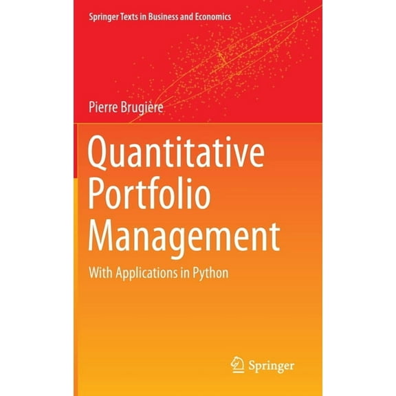 Springer Texts in Business and Economics Quantitative Portfolio Management: With Applications in Python, (Hardcover)
