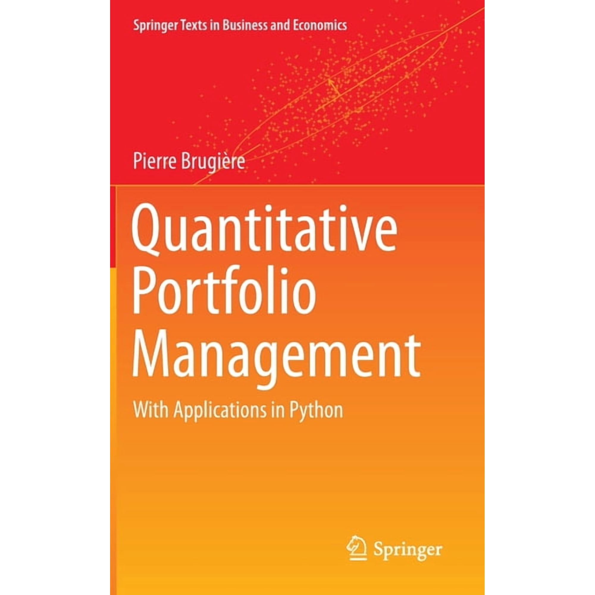 Springer Texts in Business and Economics Quantitative Portfolio Management: With Applications in Python (Hardcover)