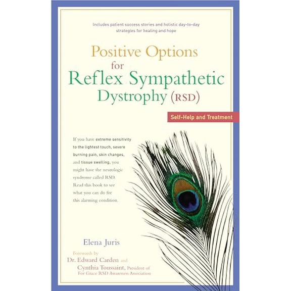 Pre-Owned Positive Options for Reflex Sympathetic Dystrophy (RSD): Self-Help and Treatment (Paperback) 0897934369 9780897934367