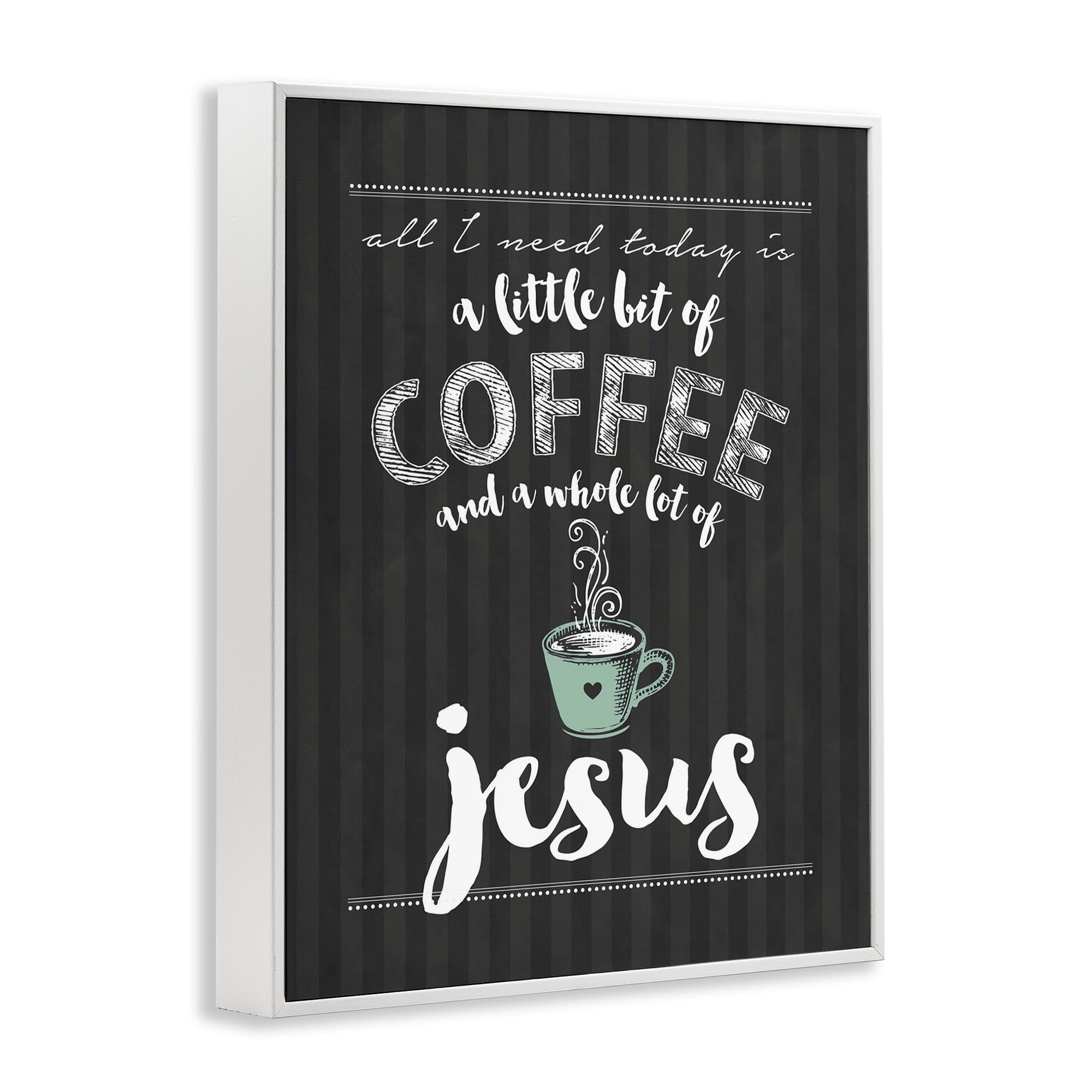 Little Coffee & Whole Lot Of Jesus White Framed Giclee Art, design by Lettered and Lined