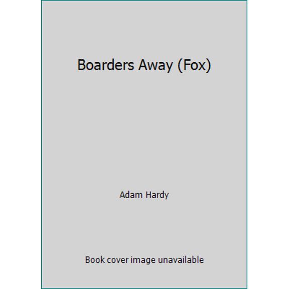 Pre-Owned Boarders Away (Fox) (Paperback) 1530339944 9781530339945