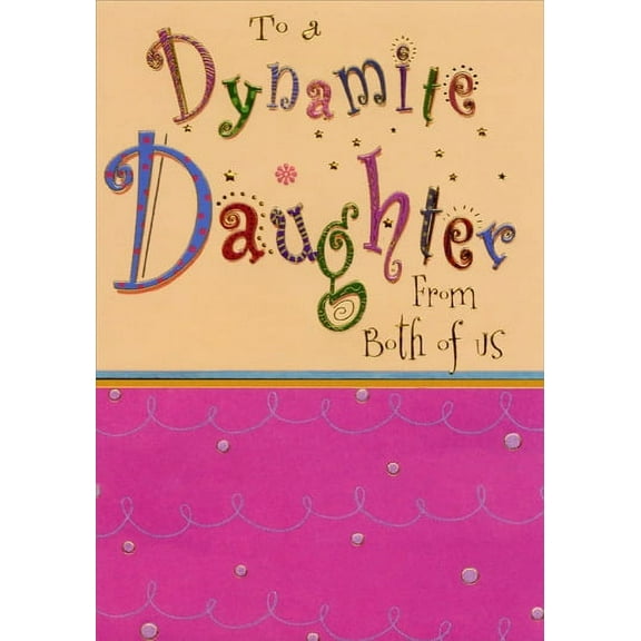 Designer Greetings Dynamite Daughter Embossed with Gold Foil Accents Birthday Card