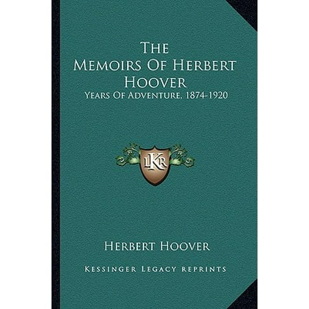 The Memoirs of Herbert Hoover (Paperback) (Best Herbert Hoover Biography)