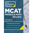 thumbnail image 2 of Pre-Owned Graduate School Test Preparation Princeton Review MCAT Physics and Math Review, 4th Edition: Complete Content Prep + Practice Tests, (Paperback), 2 of 2