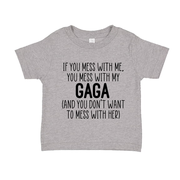 Don't Mess With My Gaga Toddler T-Shirt 2T Athletic Heather