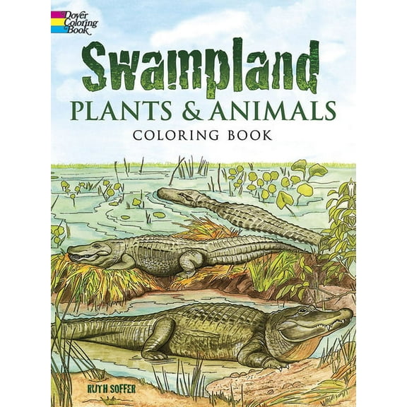 Dover Nature Coloring Book Swampland Plants and Animals Coloring Book, (Paperback)