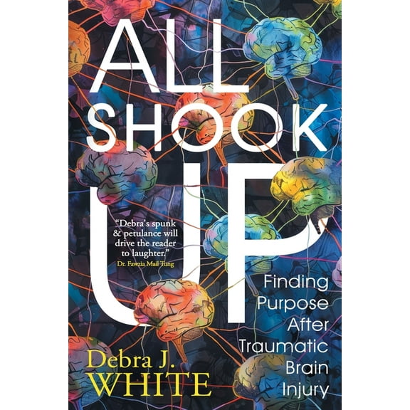 All Shook Up: Finding Purpose After Traumatic Brain Injury, (Paperback)