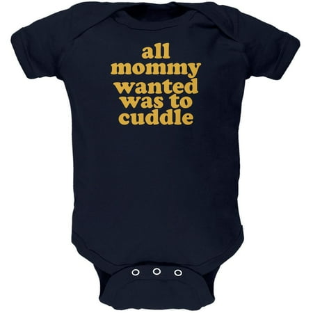 

Mommy Wanted to Cuddle Funny Navy Soft Baby One Piece - 12-18 months