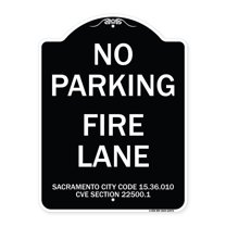 SignMission Designer Series Sign - Sacramento No Parking Fire Lane Sign City Code 15.36.010 CVC Section 22500.1 | Black & White 18" x 24" Heavy-Gauge Aluminum Architectural Sign | Made