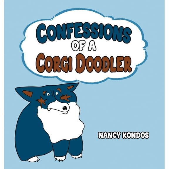 Confessions of A Corgi Doodler, (Hardcover)