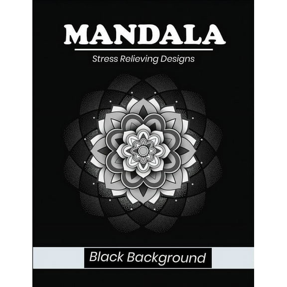 Mandala stress relieving designs black background: An Adult Coloring Book with 50 Black Mandala desgins (Paperback)