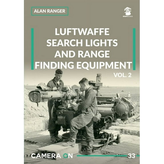 Camera on: Luftwaffe Search Lights and Range Finding Equipment: Volume 2 (Paperback)