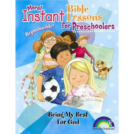 Instant Bible: Being My Best for God : (Best Bible For Preschoolers)