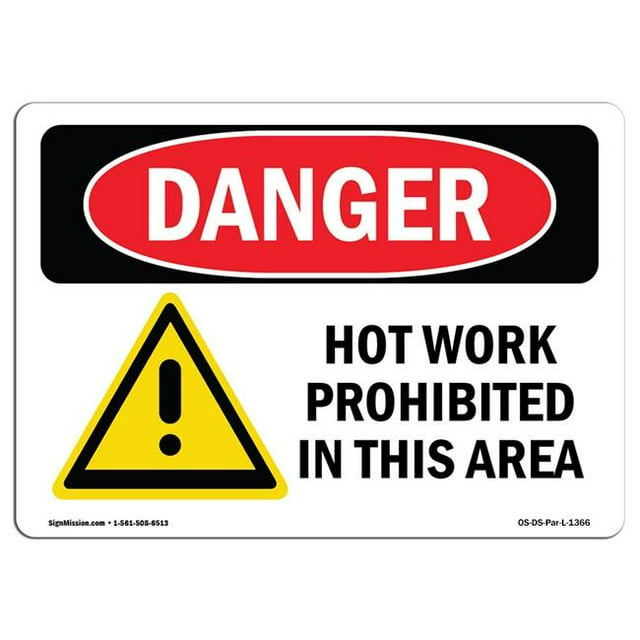 SignMission OS-DS-A-1218-L-1366 12 x 18 Po Signe de Danger OSHA - Travail à Chaud Interdit dans Ce Domaine