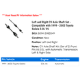 thumbnail image 2 of Left and Right CV Axle Shaft Set - Compatible with 1999 - 2003 Toyota Solara 3.0L V6 2000 2001 2002, 2 of 2