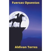 Fuerzas Opuestas Paperback