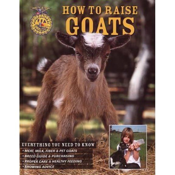 Pre-Owned How to Raise Goats (Paperback) 076033157X 9780760331576