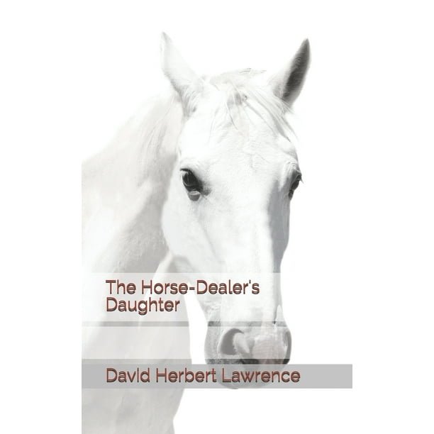 The HorseDealer's Daughter (Paperback)