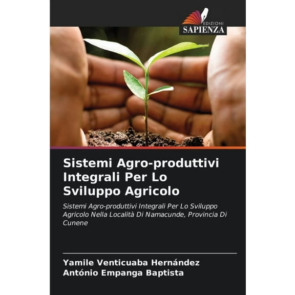 Sistemi Agro-produttivi Integrali Per Lo Sviluppo Agricolo, (Paperback)