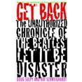 thumbnail image 1 of Pre-Owned Get Back: The Unauthorized Chronicle of the Beatles' Let It Be Disaster (Hardcover) 0312155344 9780312155346, 1 of 1