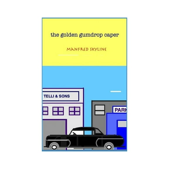 The golden gumdrop caper (Paperback)