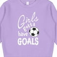 thumbnail image 3 of Inktastic Girls Gotta Have Goals Soccer Toddler Sweatshirt, 3 of 4