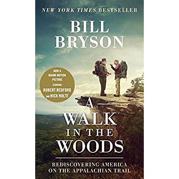 A Walk in the Woods : Rediscovering America on the Appalachian Trail 9781101970881 Used / Pre-owned
